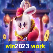 win2023 work